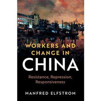 Workers and Change in China