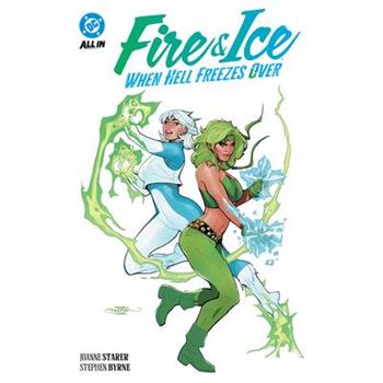 Fire & Ice: When Hell Freezes Over