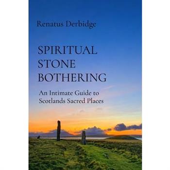 Spiritual Stone Bothering