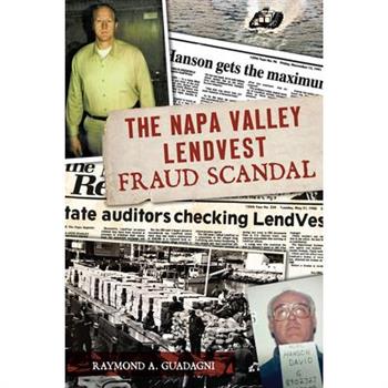 The Napa Valley Lendvest Fraud Scandal