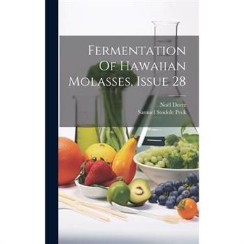 Fermentation Of Hawaiian Molasses, Issue 28