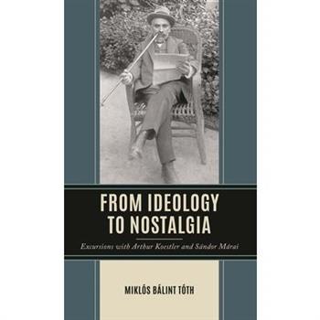 From Ideology to Nostalgia