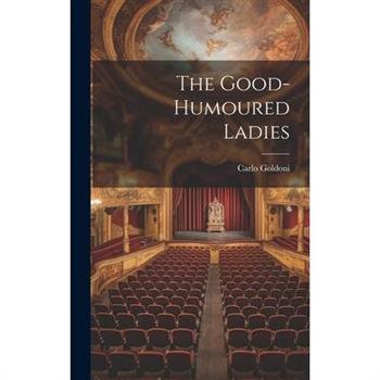 The Good-Humoured Ladies