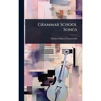 Grammar School Songs