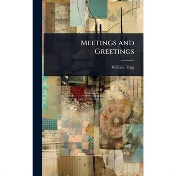 Meetings and Greetings