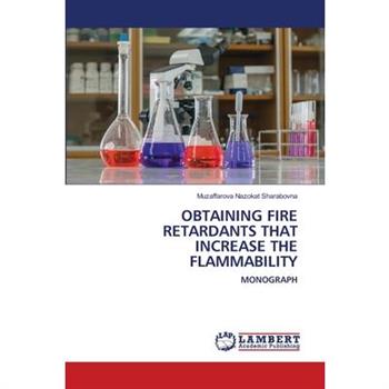 Obtaining Fire Retardants That Increase the Flammability