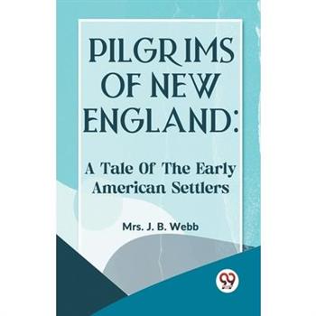 Pilgrims Of New England