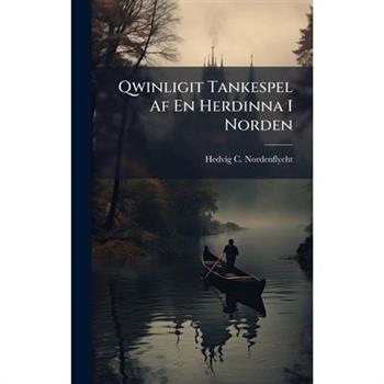 Qwinligit Tankespel Af En Herdinna I Norden