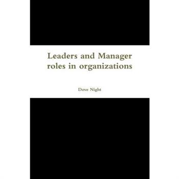 Leaders and Manager roles in organizations