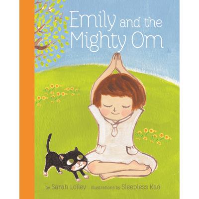 Emily and the Mighty Om