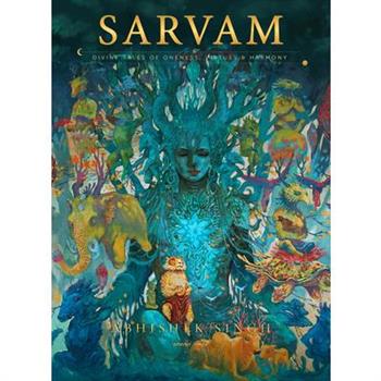 Sarvam: Divine Tales of Oneness, Virtues & Harmony