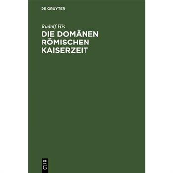 Die Dom瓣nen R繹mischen Kaiserzeit