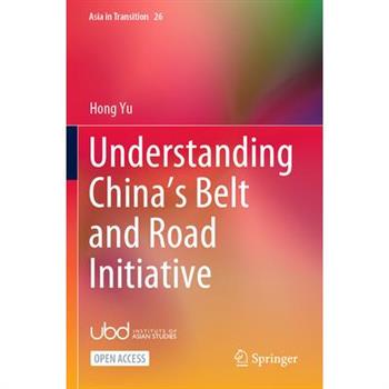 Understanding China’s Belt and Road Initiative