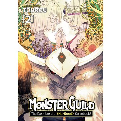 Monster Guild: The Dark Lord’s (No-Good) Comeback! Vol. 2
