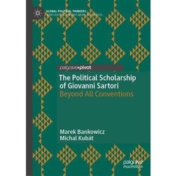 The Political Scholarship of Giovanni Sartori