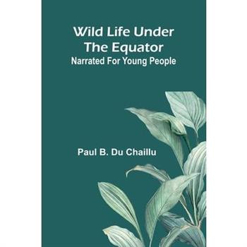 Wild life under the equator