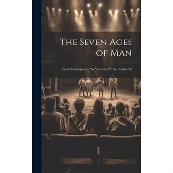 The Seven Ages of Man