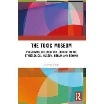 The Toxic Museum