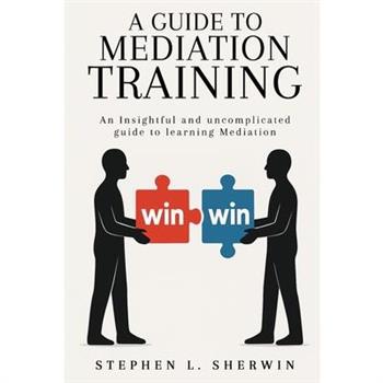 A Guide to Mediation Training