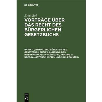(Enthaltend B羹rgerliches Gesetzbuch Buch V, Anhang I