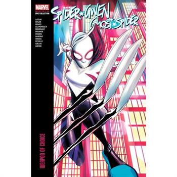 Spider-Gwen: Ghost-Spider Modern Era Epic Collection: Weapon of Choice