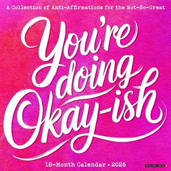 You're Doing Okay-Ish 2026 12 X 12 Wall Calendar