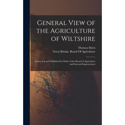 General View of the Agriculture of Wiltshire