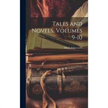 Tales and Novels, Volumes 9-10