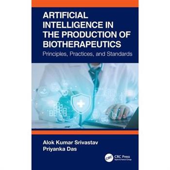 Artificial Intelligence in the Production of Biotherapeutics