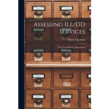 Assessing ILL/DD Services
