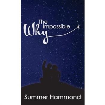 The Impossible Why