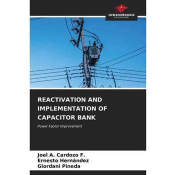 Reactivation and Implementation of Capacitor Bank