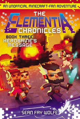 The Elementia Chronicles #3: Herobrine’s Message