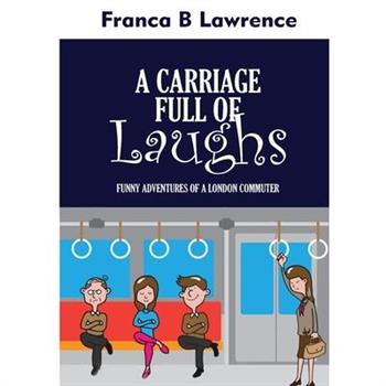 A CARRIAGE Full Of LAUGHS