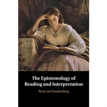 The Epistemology of Reading and Interpretation
