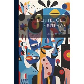 The Little Old Outlaws
