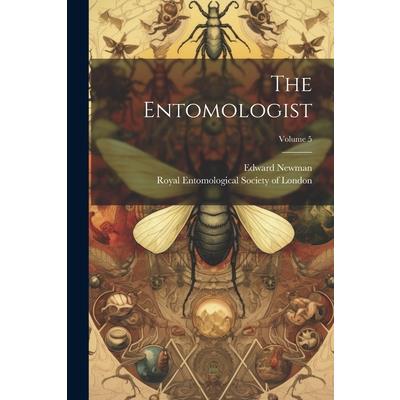 The Entomologist; Volume 5