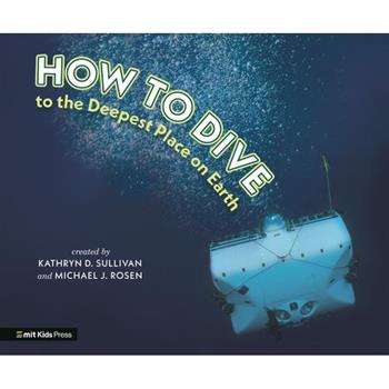 How to Dive to the Deepest Place on Earth