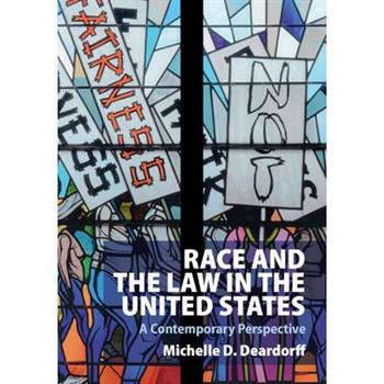 Race and the Law in the United States