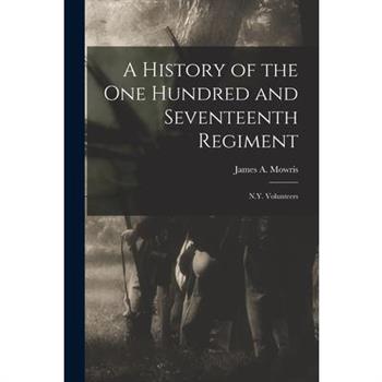 A History of the One Hundred and Seventeenth Regiment