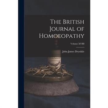 The British Journal of Homoeopathy; Volume XVIII