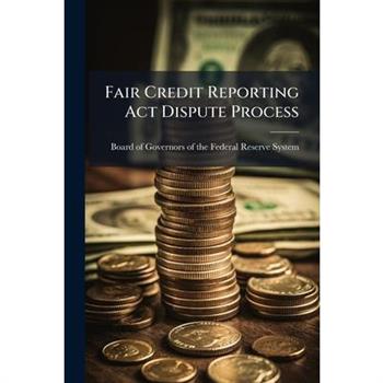 Fair Credit Reporting Act Dispute Process