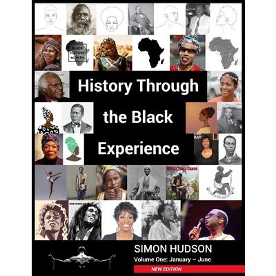 History through the Black Experience Volume One - Second Edition