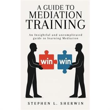 A Guide to Mediation Training