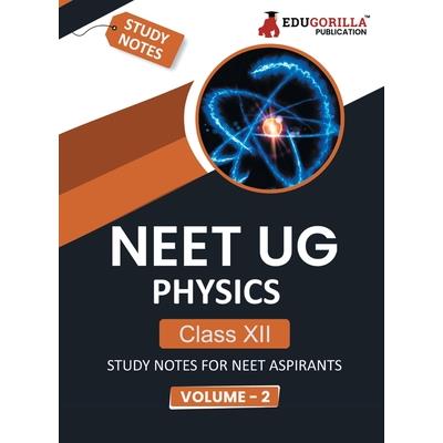 NEET UG Physics Class XII (Vol 2) Topic-wise Notes A Complete Preparation Study Notes with Solved MCQs