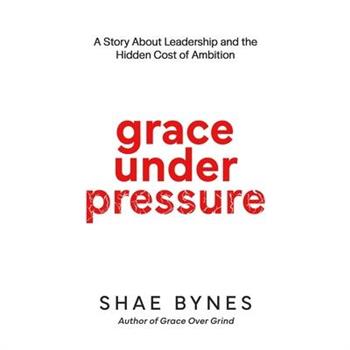 Grace Under Pressure