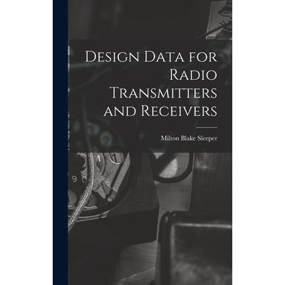 Design Data for Radio Transmitters and Receivers