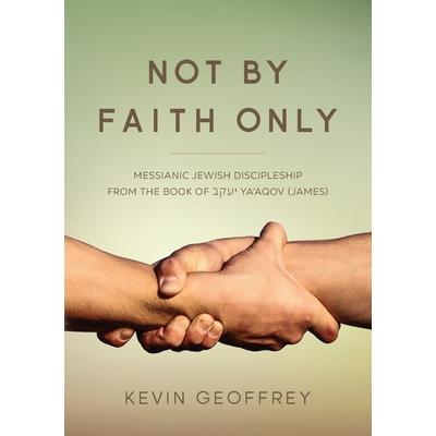 Not By Faith Only