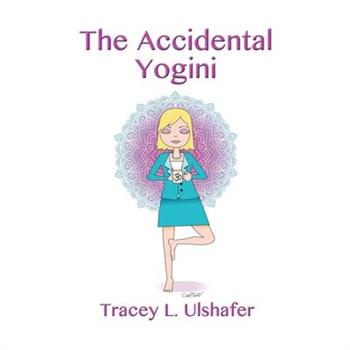 The Accidental Yogini