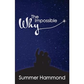 The Impossible Why